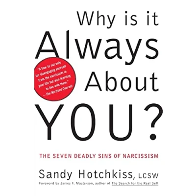 Abbildung von Why Is It Always About You?: The Seven Deadly Sins of Narcissism