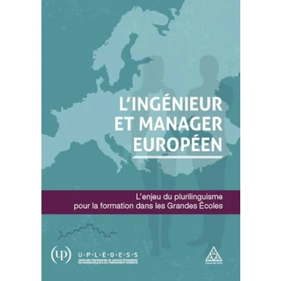Abbildung von L&#039;ingénieur et manager européen: L&#039;enjeu du plurilinguisme pour la formation dans les Grandes Ecoles
