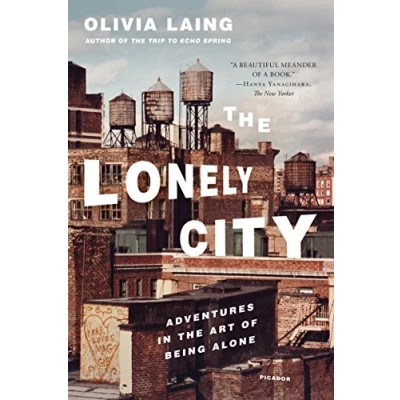 Abbildung von Lonely City: Adventures in the Art of Being Alone