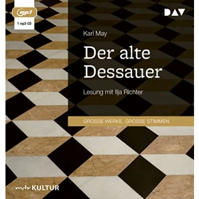 Abbildung von Der alte Dessauer: Lesung mit Ilja Richter (1 mp3 CD)