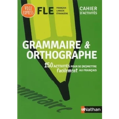 Abbildung von Grammaire et orthographe Cahier d&#039;activités FLE (Voie express) 2019