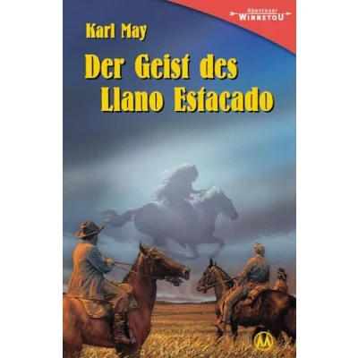 Abbildung von Der Geist des Llano Estacado: Erzählung aus &quot;Unter Geiern&quot;: Geiern&quot; (Abenteuer Winnetou)