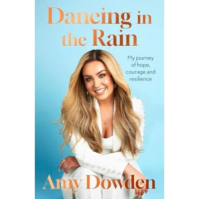 Abbildung von Dancing in the Rain: My story of hope, courage and resilience