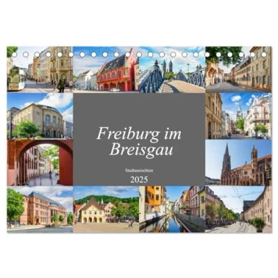 Abbildung von Freiburg im Breisgau Impressionen (Tischkalender 2025 DIN A5 quer), CALVENDO Monatskalender