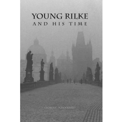 Abbildung von Young Rilke and His Time (Studies in German Literature, Linguistics, &amp; Culture, Band 31)