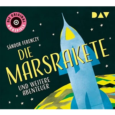 Abbildung von Die Marsrakete und weitere Abenteuer: Original Hörspiele (1 CD)