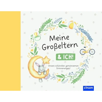 Abbildung von Meine Großeltern &amp; ich!: Unsere schönsten gemeinsamen Erinnerungen (Hallo Baby!)