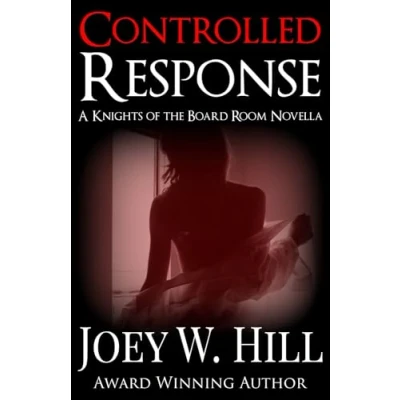 Abbildung von Controlled Response: A Knights of the Board Room Novella