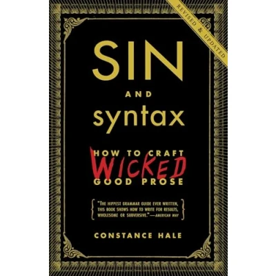 Abbildung von Sin and Syntax: How to Craft Wicked Good Prose