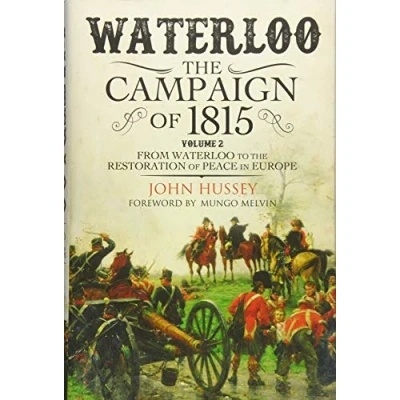 Abbildung von Waterloo: the Campaign of 1815 from Waterloo to Restoration Peace in Europe (2)