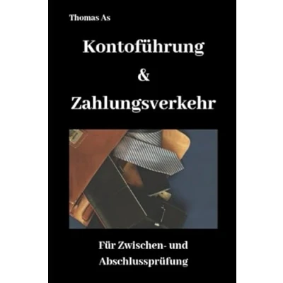 Abbildung von Kontoführung und Zahlungsverkehr: Für Zwischen Abschlussprüfung
