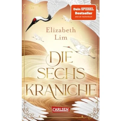 Abbildung von Die sechs Kraniche (Die 1): Hochromantische Fantasy!