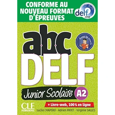 Abbildung von ABC DELF Junior scolaire Niveau A2 + DVD: Livre de l&#039;eleve DVD web Epreuves 2020