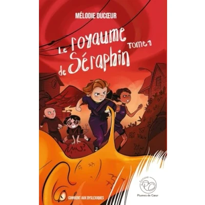 Abbildung von Le royaume de Séraphin tome 1 (Le romans jeunesse, Band 1)