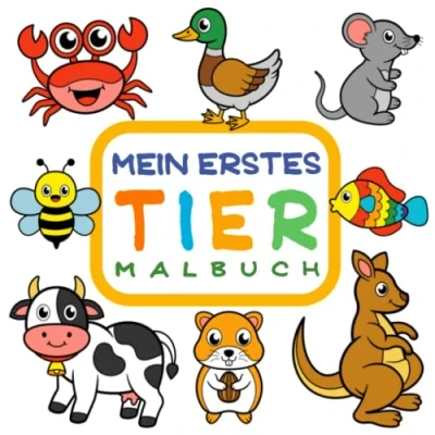 Abbildung von Mein erstes Tier Malbuch: Kinderleichte Motive zum Ausmalen und Bekritzeln ab 1 Jahr. Das zauberhafte Kritzelbuch für Kinder.