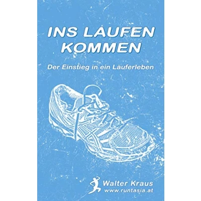 Abbildung von Ins Laufen kommen: Der Einstieg in ein Läuferleben