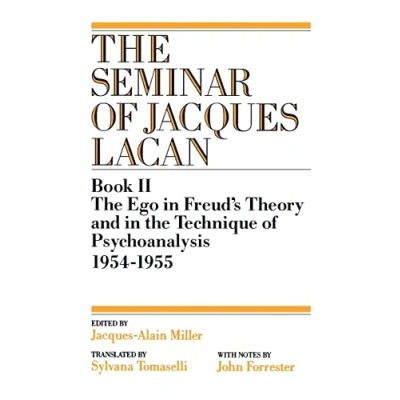 Abbildung von the Ego in Freud&#039;s Theory and Technique of Psychoanalysis, 1954 1955 (Book II) (The Seminar Jacques Lacan) (Seminar Lacan (Paperback))