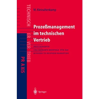 Abbildung von Prozeßmanagement im Technischen Vertrieb: Neue Konzepte und erprobte Beispiele für das Business to Marketing (VDI Buch)