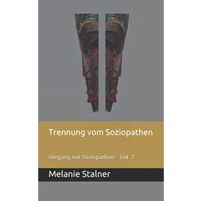 Abbildung von Trennung vom Soziopathen: Umgang mit Soziopathen Teil 2
