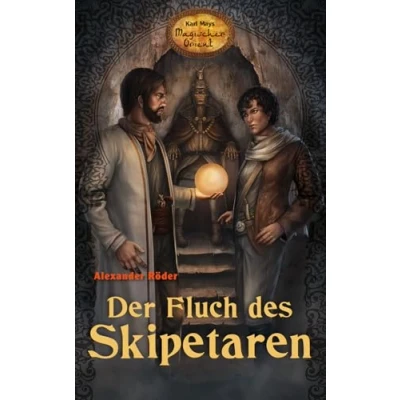 Abbildung von Der Fluch des Skipetaren (Karl Mays Magischer Orient, Band 2)
