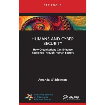 Abbildung von Humans and Cyber Security: How Organisations Can Enhance Resilience Through Human Factors