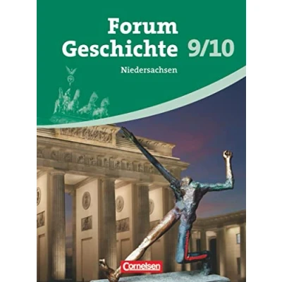 Abbildung von Forum Geschichte Niedersachsen 9./10. Schuljahr: Vom Kaiserreich bis zur Gegenwart Schulbuch