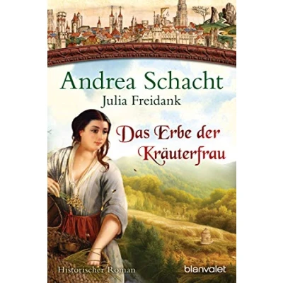 Abbildung von Das Erbe der Kräuterfrau: Historischer Roman (Myntha, die Fährmannstochter, Band 5)
