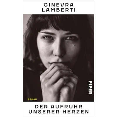 Abbildung von Der Aufruhr unserer Herzen: Roman Die literarische Entdeckung aus Italien