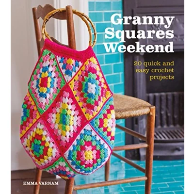 Abbildung von Granny Squares Weekend: 20 Quick and Easy Crochet Projects