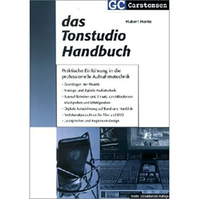 Abbildung von Das Tonstudio Handbuch: Praktische Einführung in die professionelle Aufnahmetechnik. Grundlagen der Akustik. Analoge und digitale Audiotechnik. ... Regieraum Design (Factfinder Serie)