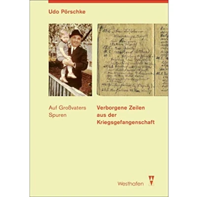 Abbildung von Verborgene Zeilen aus der Kriegsgefangenschaft: Auf Großvaters Spuren