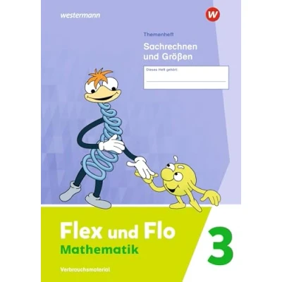 Abbildung von Flex und Flo Ausgabe 2021: Themenheft Sachrechen Größen 3 Verbrauchsmaterial