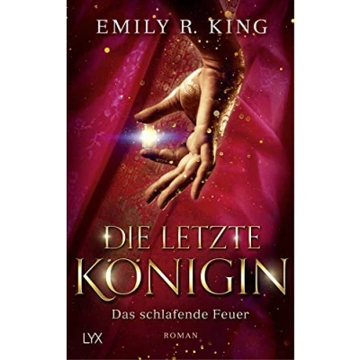 Abbildung von Die letzte Königin Das schlafende Feuer (Die Hundredth Queen Reihe, Band 1)