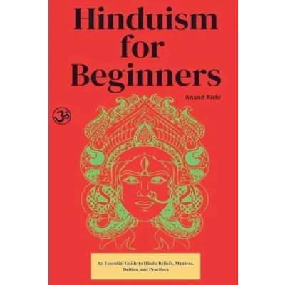 Abbildung von Hinduism for Beginners: An Essential Guide to Hindu Beliefs, Mantras, Deities, and Practices
