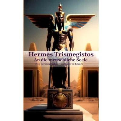 Abbildung von Hermes Trismegistos: An die menschliche Seele (Edition Theophanie)