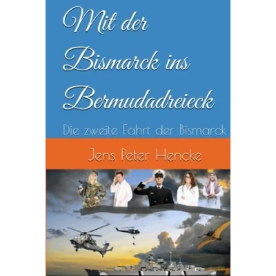 Abbildung von Mit der Bismarck ins Bermudadreieck: Die zweite Fahrt