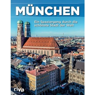 Abbildung von München: Ein Spaziergang durch die schönste Stadt der Welt. Bildband.