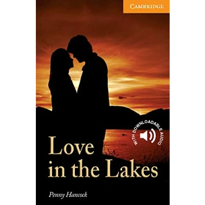 Abbildung von Love in the Lakes Level 4: 4 Cambridge English Readers (Cambridge Readers, 4)