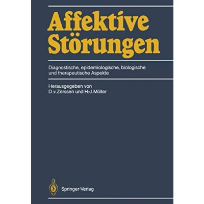 Abbildung von Affektive Störungen: Diagnostische, epidemiologische, biologische und therapeutische Aspekte