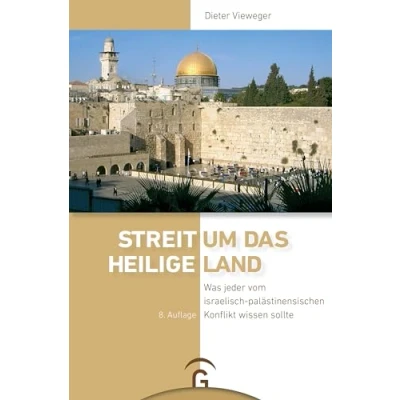 Abbildung von Streit um das Heilige Land: Was jeder vom israelisch palästinensischen Konflikt wissen sollte 8. Auflage 2023