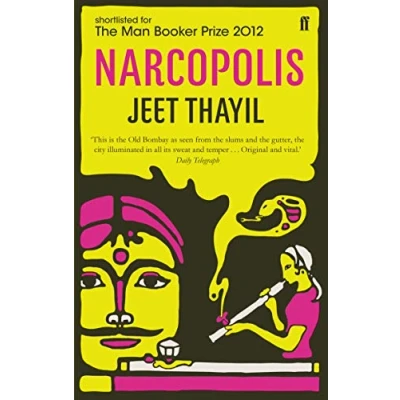 Abbildung von Narcopolis: Longlisted for the Man Booker Prize 2012 and DSC South Asian Literature