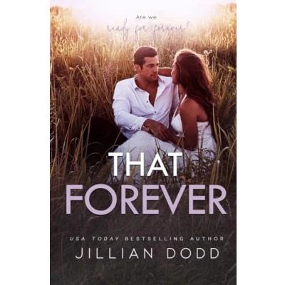 Abbildung von That Forever: A Small Town, Friends to Lovers Romance (That Boy®, Band 8)