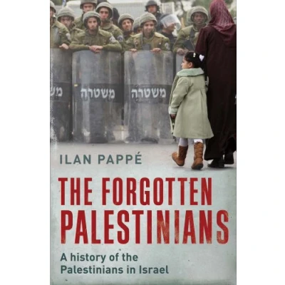 Abbildung von the Forgotten Palestinians: A History of Palestinians in Israel