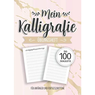 Abbildung von Mein Kalligrafie Übungsheft: Übungsblätter mit Kalligraphie Papier für Anfänger und Fortgeschrittene Zum Üben des Schönschreibens der Schönschrift