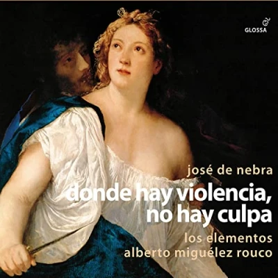 Abbildung von José de Nebra: Donde hay violencia, no culpa Barocke Zarzuela