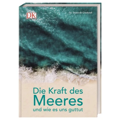 Abbildung von Die Kraft des Meeres und wie es uns guttut