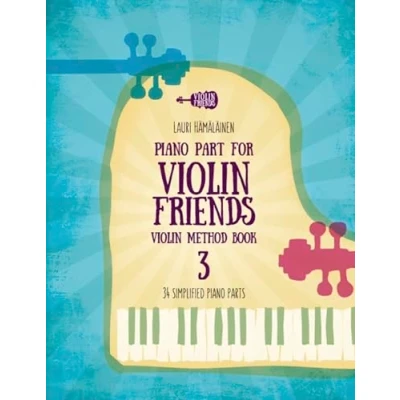 Abbildung von Piano Part for Violin Friends Method Book 3: 34 Simplified Parts (Violin Books Beginner Students)