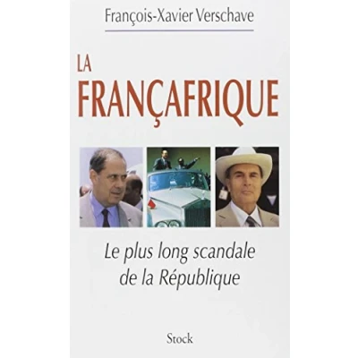 Abbildung von Françafrique : Le plus long scandale de la République