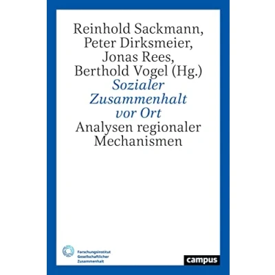 Abbildung von Sozialer Zusammenhalt vor Ort: Analysen regionaler Mechanismen (Gesellschaftlicher Zusammenhalt, 5)