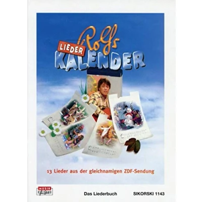 Abbildung von Rolfs Liederkalender: Das Liederbuch für Gesang und Gitarre: zu der gleichnamigen CD MC. 13 Lieder aus ZDF Sendung